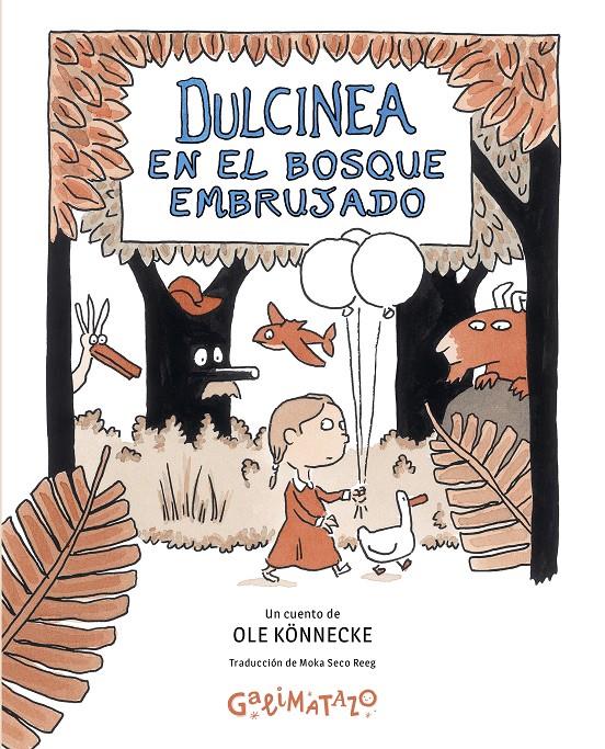 Dulcinea en el Bosque Embrujado | 9788412758245 | Könnecke, Ole | Librería Sendak