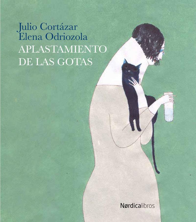 Aplastamiento de las gotas | 9788416440887 | Cortázar, Julio | Librería Sendak