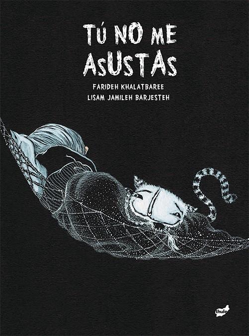 Tú no me asustas | 9788416817306 | Khalatbaree, Farideh | Llibreria Sendak