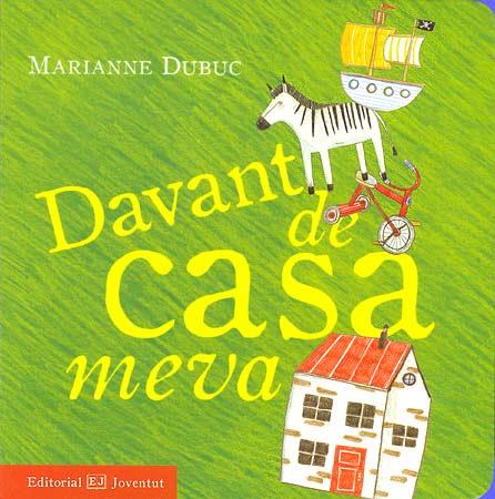 Davant de casa meva | 9788426137678 | Dubuc, Marianne | Llibreria Sendak