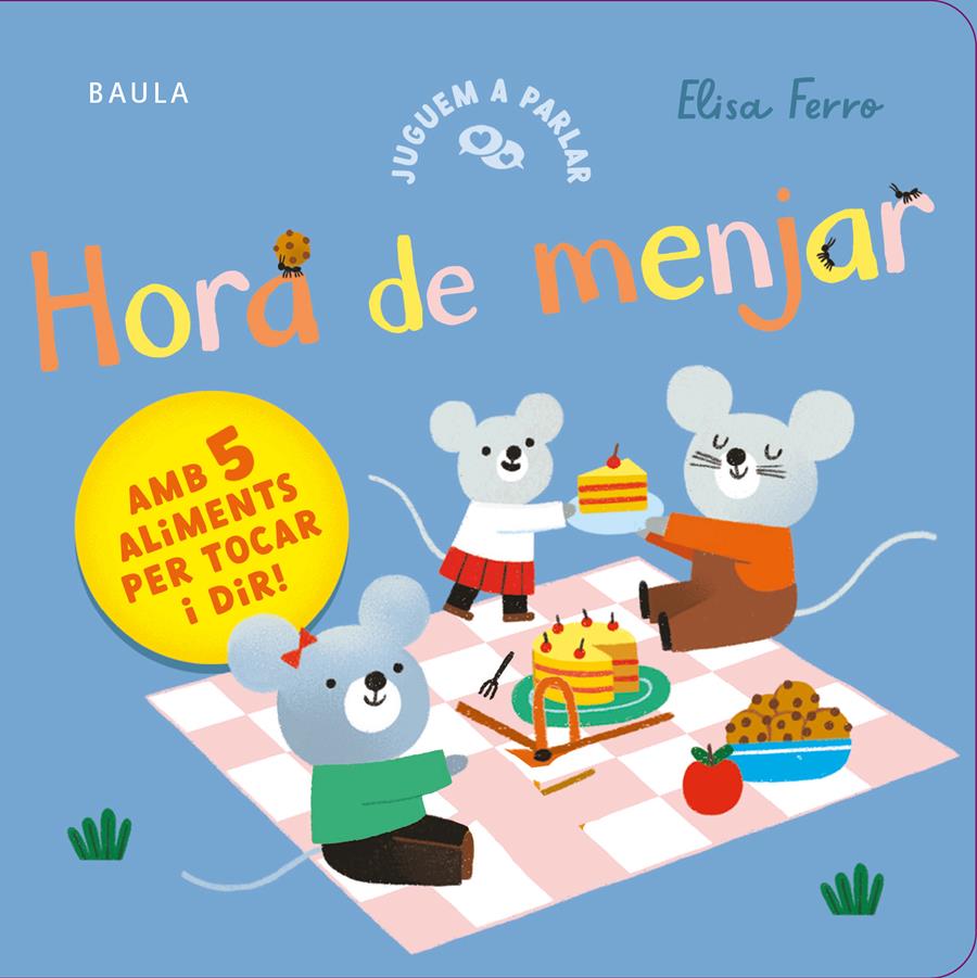 Hora de menjar | 9788447953813 | Ferro, Elisa | Librería Sendak