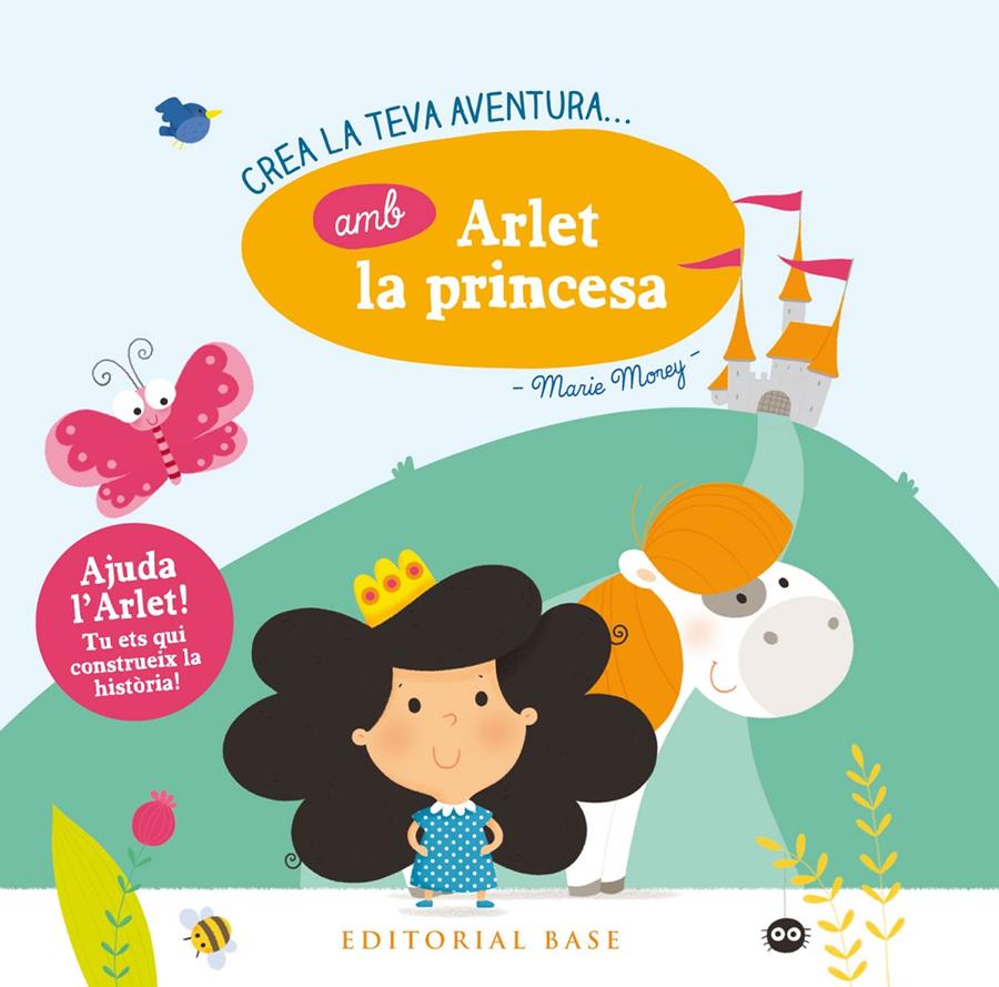 Crea la teva pròpia aventura amb Arlet la princesa | 9788416587865 | Morey, Marie | Llibreria Sendak