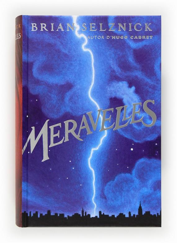 Meravelles | 9788466131117 | Selznick, Brian | Llibreria Sendak