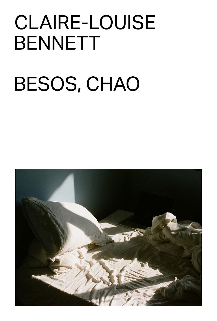 Besos, chao | 9791399035759 | Bennett, Claire-Louise | Llibreria Sendak