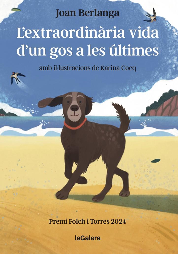 L'extraordinària vida d'un gos a les últimes | 9788424675479 | BERLANGA SARRASECA, JOAN | Llibreria Sendak