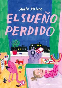 El sueño perdido | 9788412674859 | Melece, Anete | Librería Sendak