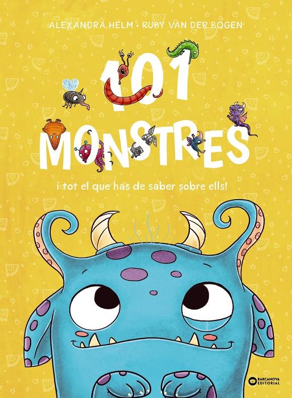 101 monstres i tot el que has de saber sobre ells! | 9788448963927 | Van der Bogen, Ruby | Llibreria Sendak