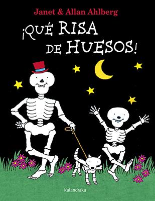 ¡Qué risa de huesos! | 9788484643852 | Ahlberg, Allan | Librería Sendak