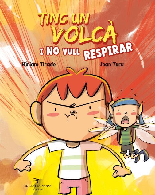 Tinc un volcà i no vull respirar | 9788418522673 | Tirado, Míriam | Librería Sendak