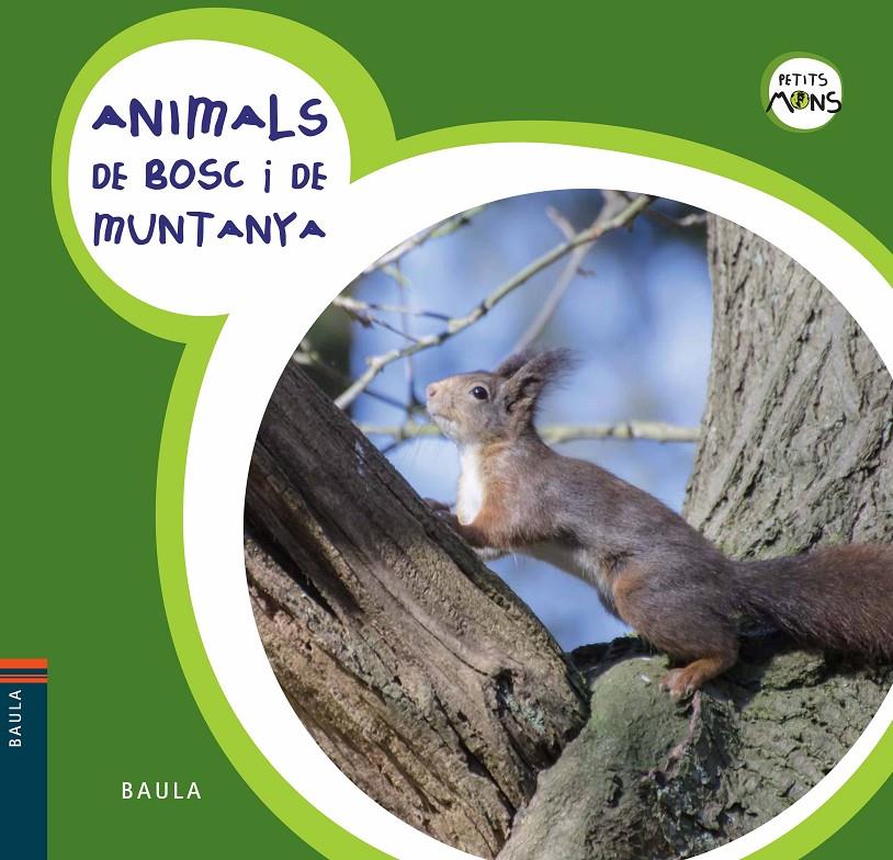 Animals de bosc i de muntanya | 9788447928576 | Equip Baula | Llibreria Sendak