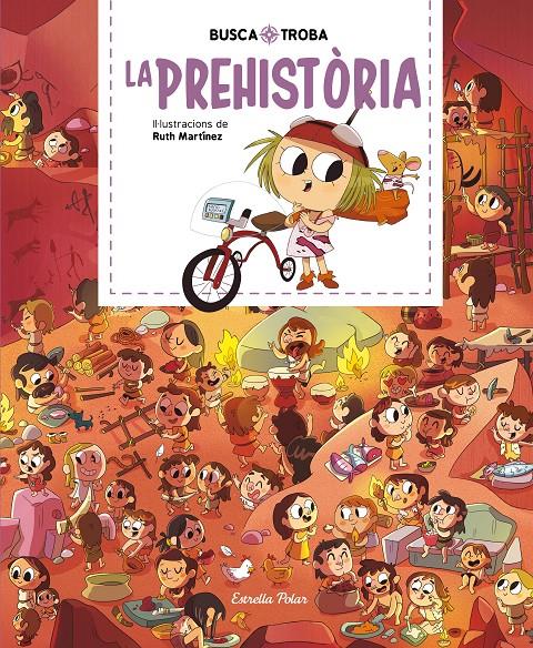 Busca i troba. La prehistòria | 9788413890104 | Martínez, Ruth | Llibreria Sendak