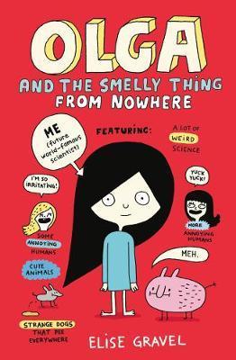 Olga and the Smelly Thing from Nowhere | 9781406392524 | Gravel, Elise | Llibreria Sendak