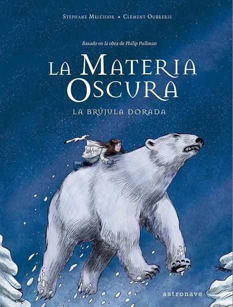 La Materia Oscura. La brújula dorada | 9788467940220 | Melchior, Stéphane / Oubrerie, Clément | Llibreria Sendak