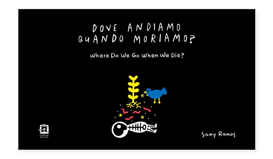 Where do we go when we die? | 9791254931530 | Ramos, Samy | Librería Sendak