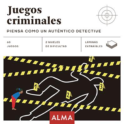 Juegos criminales: Piensa como un auténtico detective | 9788417430948 | Varios autores | Llibreria Sendak