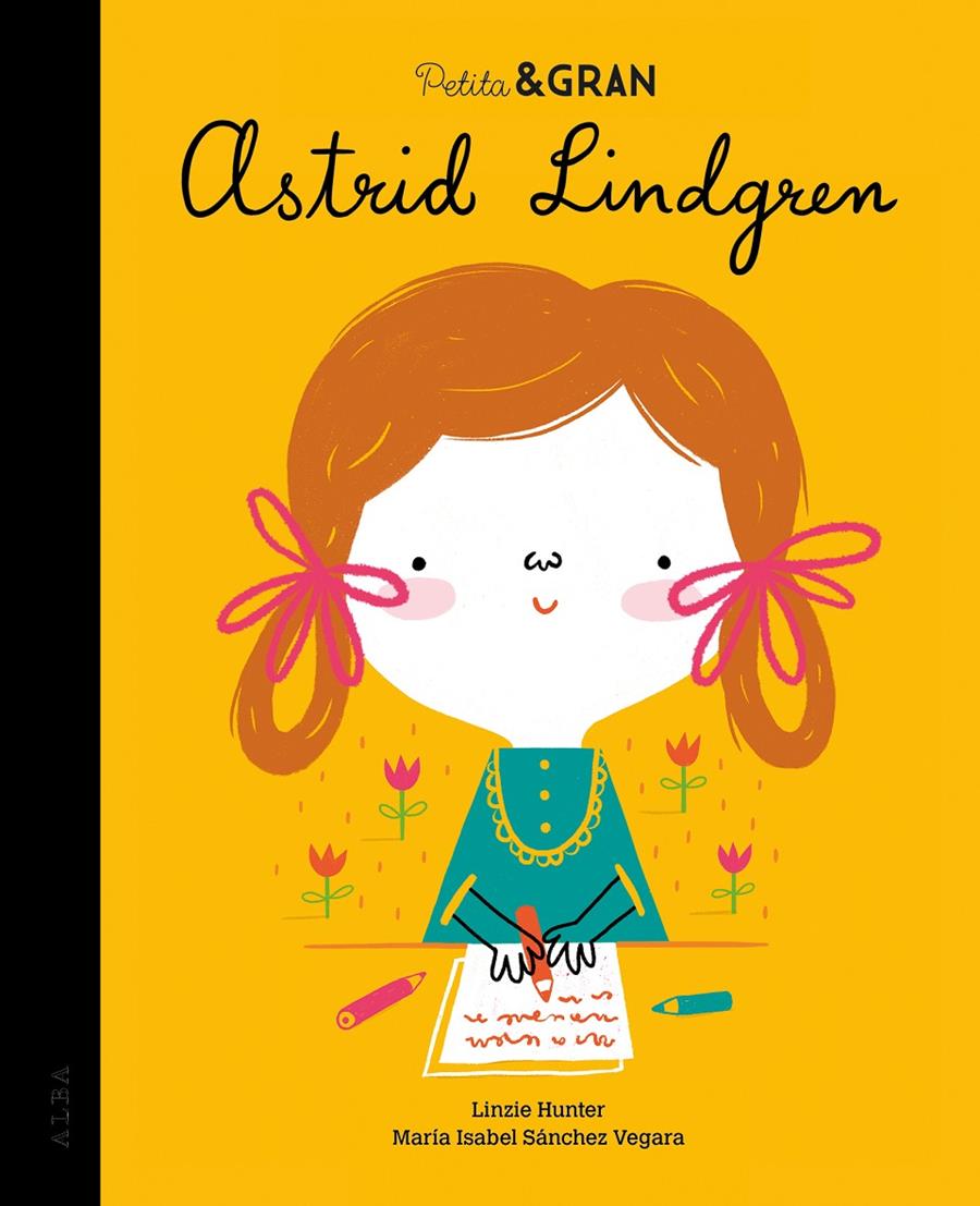 Petita & Gran Astrid Lindgren | 9788490656891 | Sánchez Vegara, María Isabel | Llibreria Sendak