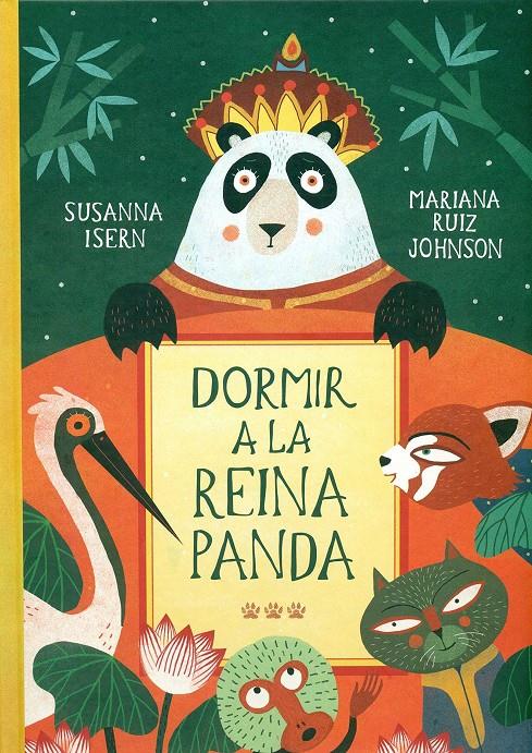 Dormir a la reina panda | 9788494622205 | Isern, Susanna | Llibreria Sendak