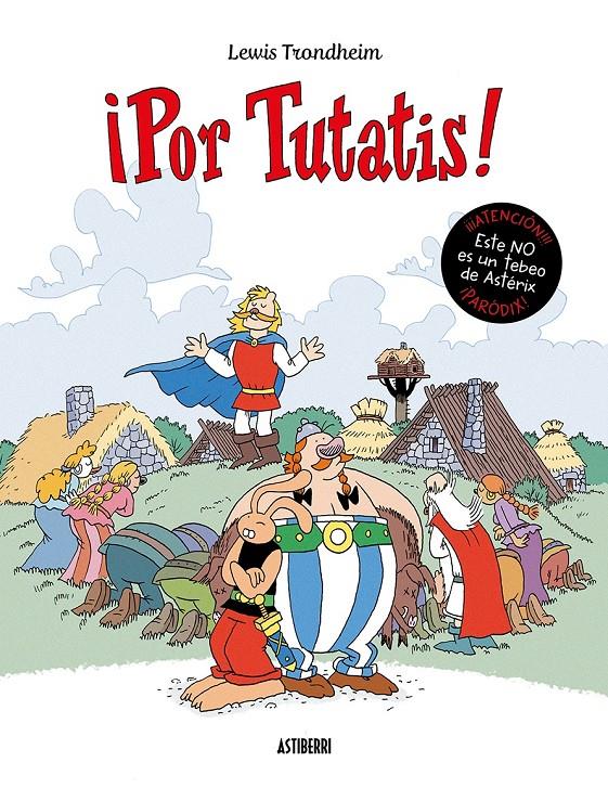 ¡Por Tutatis! | 9788418909900 | Trondheim, Lewis | Llibreria Sendak