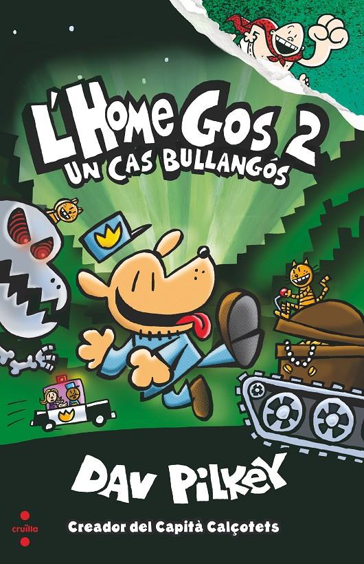 L'Home Gos 2. Un cas bullangós | 9788466144797 | Pilkey, Dav | Librería Sendak