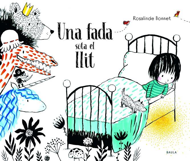 Una fada sota al llit | 9788447945061 | Bonnet, Rosalinde | Llibreria Sendak