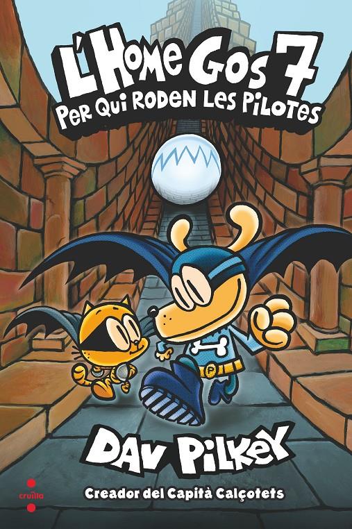 L'Home Gos 7. Per qui roden les pilotes | 9788466149587 | Pilkey, Dav | Librería Sendak