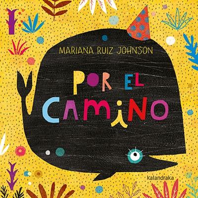 Por el camino | 9788484642961 | Ruiz, Mariana | Llibreria Sendak