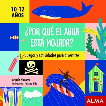 ¿Por qué el agua está mojada? | 9788418008368 | Navarro, Àngels | Llibreria Sendak