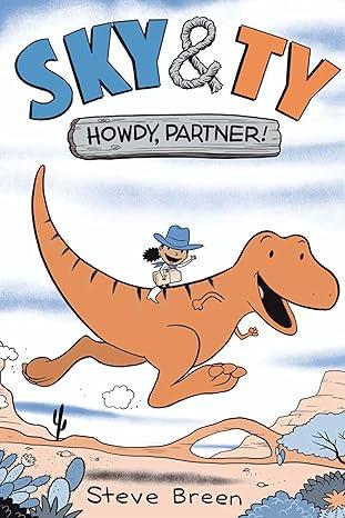 Sky & Ty 1: Howdy Partner | 9781645952152 | Steve Breen | Librería Sendak
