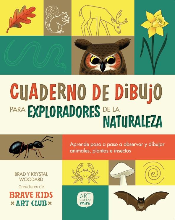 Cuaderno de dibujo para exploradores de la naturaleza | 9788426739674 | Woodard, Krystal/Woodard, Brad | Llibreria Sendak