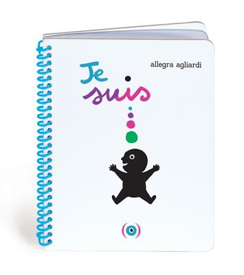 Je suis | 9782361934293 | Agliardi, Allegra | Librería Sendak