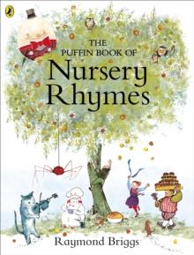 The Puffin Book of Nursery Rhymes : Originally published as The Mother Goose Treasury | 9780141370163 | Librería Sendak