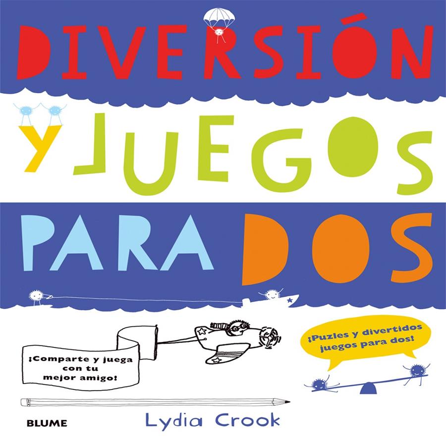 Diversión y juegos para dos | 9788498017922 | Crook, Lydia | Llibreria Sendak