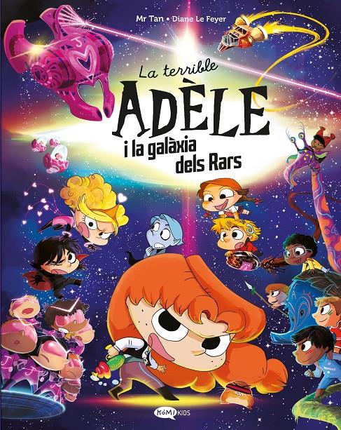 La terrible Adèle i la galàxia dels rars | 9791387744106 | Mr Tan | Librería Sendak