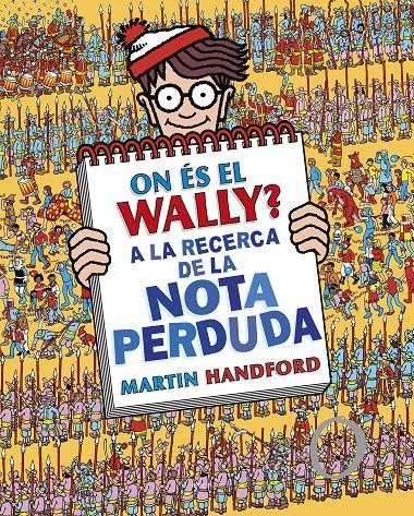 On és el Wally? A la recerca de la nota perduda (Colección ¿Dónde está Wally? 7) | 9788419378675 | Handford, Martin | Librería Sendak