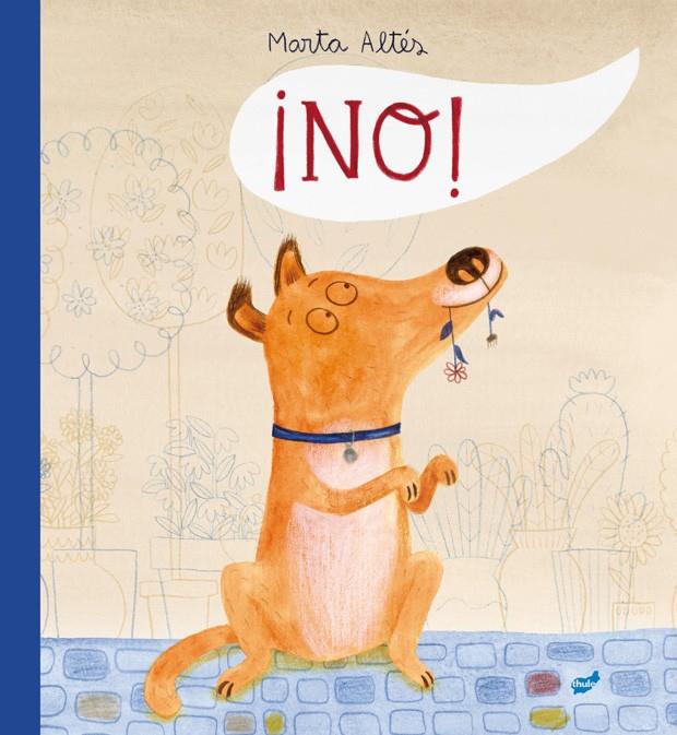 ¡No! | 9788415357728 | Altés García, Marta | Librería Sendak