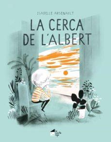 La cerca de l'Albert | 9788412182927 | Arsenault, Isabelle | Librería Sendak