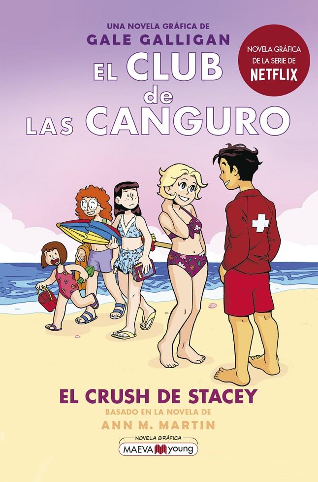 El Club de las Canguro 7 - El crush de Stacey | 9788418184901 | Galligan, Gale | Librería Sendak