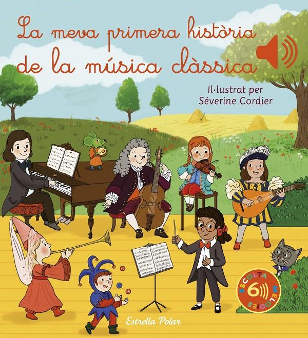 La meva primera història de la música clàssica | 9788413892870 | Cordier, Séverine | Librería Sendak