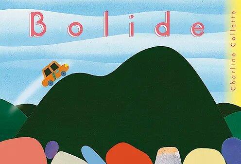 Bolide | 9782490015030 | Collette, Charline | Llibreria Sendak