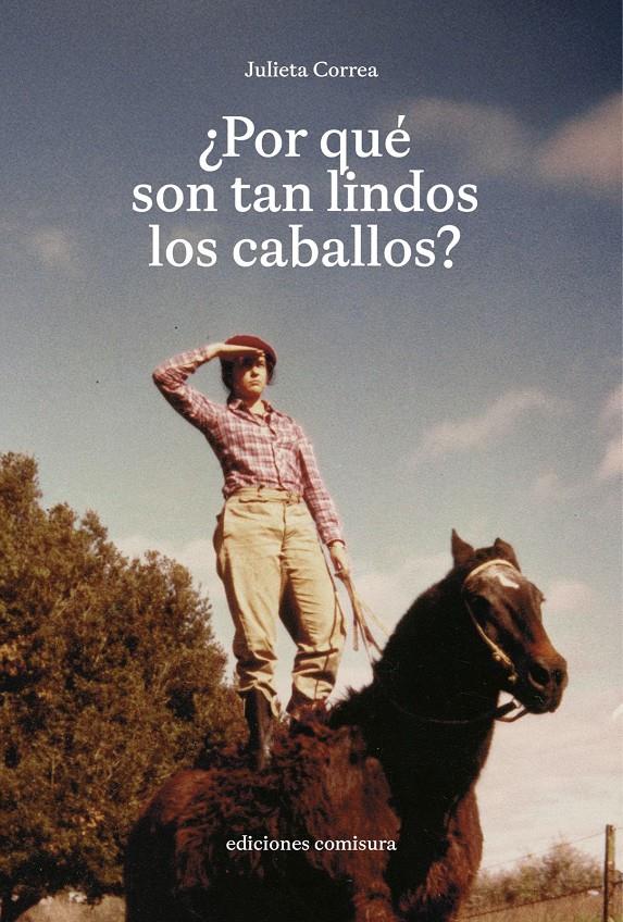 ¿Por qué son tan lindos los caballos? | 9788409789436 | Correa, Julieta | Llibreria Sendak