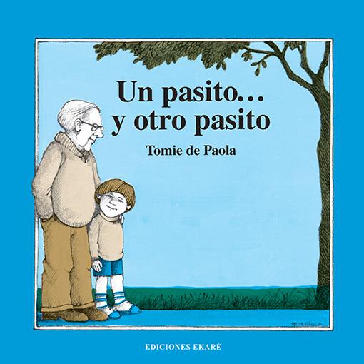 Un pasito otro pasito | 9788412753677 | de Paola, Tomie | Llibreria Sendak