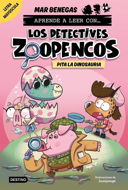 Aprende a leer con... Los Detectives Zoopencos 10. Pita la dinosauria | 9788408312864 | Benegas, Mar | Llibreria Sendak