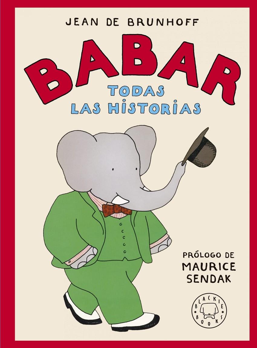 Babar. Todas las historias | 9788419172471 | de Brunhoff, Jean | Llibreria Sendak