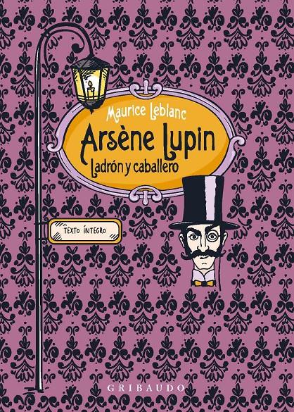 Arsène Lupin, ladrón y caballero | 9788412633603 | Leblanc, Maurice | Librería Sendak