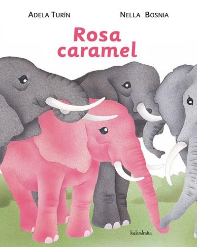 Rosa Caramel | 9788484648307 | Turin, Adela | Llibreria Sendak