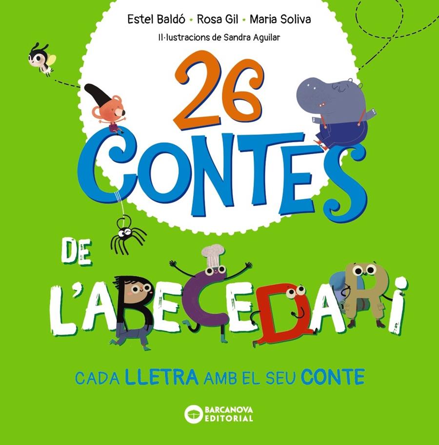 26 contes de l'abecedari | 9788448963576 | Baldó, Estel/Gil, Rosa/Soliva, Maria | Llibreria Sendak