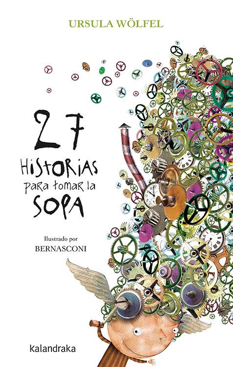 27 historias para tomar la sopa | 9788484644958 | Wölfel, Ursula | Llibreria Sendak