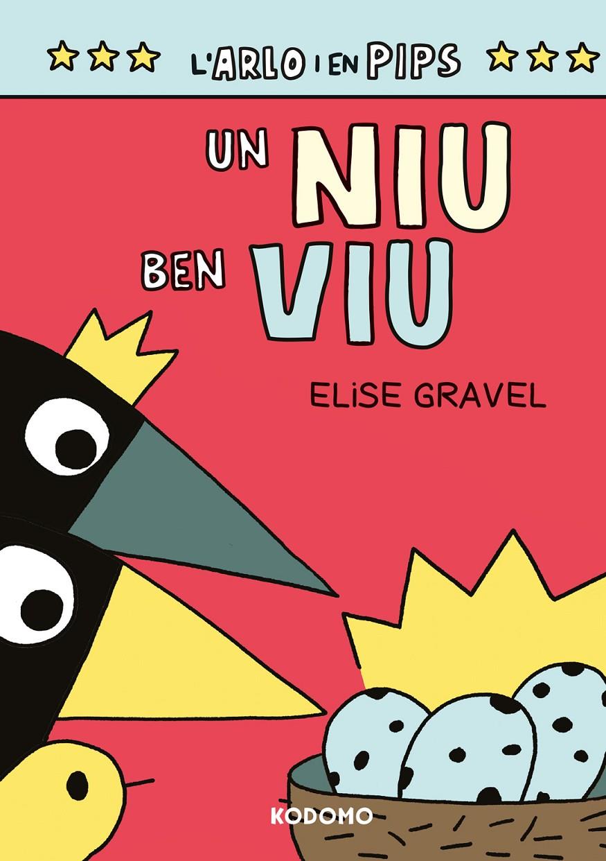 L'Arlo i en Pips 3: Un niu ben viu   | 9788410203952 | Gravel, Elise | Librería Sendak