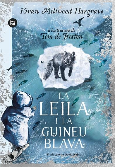 La Leila i la guineu blava | 9788483439869 | Millwood Hargrave, Kiran | Librería Sendak