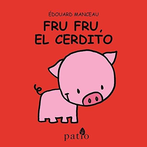 Fru fru el cerdito | 9788417002169 | Manceau Edouard | Librería Sendak